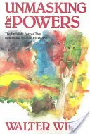 Demascarea puterilor - Unmasking the Powers