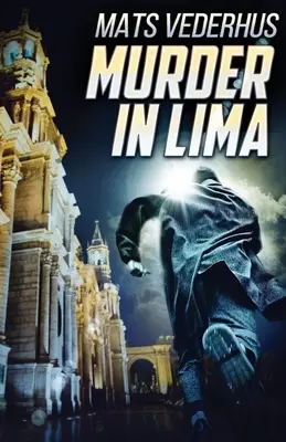 Crimă în Lima - Murder In Lima
