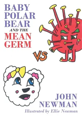Bebelușul urs polar și germenul rău - Baby Polar Bear and The Mean Germ