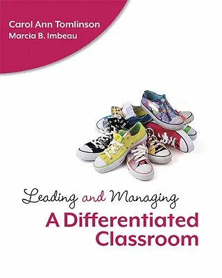 Conducerea și gestionarea unei clase diferențiate - Leading and Managing a Differentiated Classroom