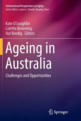 Îmbătrânirea în Australia: Provocări și oportunități - Ageing in Australia: Challenges and Opportunities