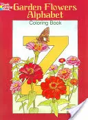Carte de colorat cu alfabetul florilor de grădină - Garden Flowers Alphabet Coloring Book