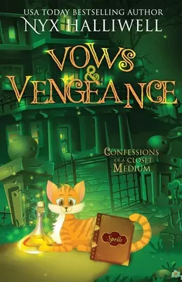 Vows and Vengeance, Confessions of a Closet Medium, Book 4 (Jurăminte și răzbunare, Confesiunile unui medium din dulap, Cartea 4): A Supernatural Southern Cozy Mystery about a Reluctant Ghost Whisperer - Vows and Vengeance, Confessions of a Closet Medium, Book 4 A Supernatural Southern Cozy Mystery about a Reluctant Ghost Whisperer