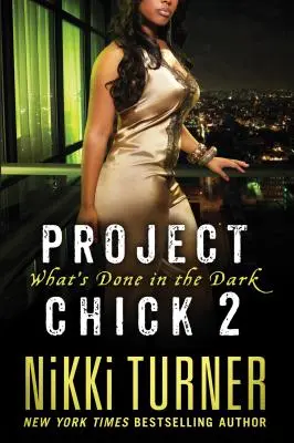 Project Chick II: Ce se face în întuneric - Project Chick II: What's Done in the Dark