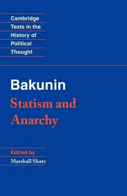 Bakunin: Statism și anarhie - Bakunin: Statism and Anarchy