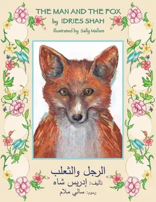 The Man and the Fox (Omul și vulpea): English-Arabic Edition - The Man and the Fox: English-Arabic Edition