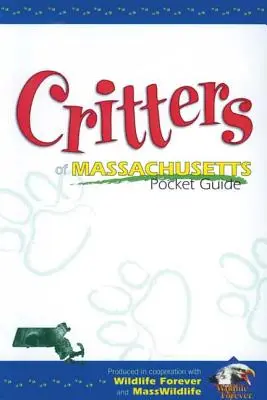 Ghid de buzunar al animalelor din Massachusetts - Critters of Massachusetts Pocket Guide