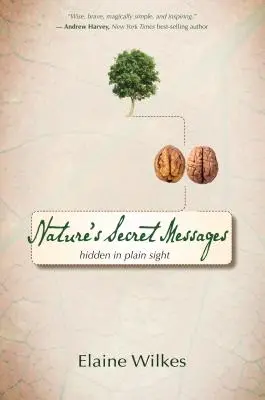 Mesajele secrete ale naturii: Ascunse în văzul tuturor - Nature's Secret Messages: Hidden in Plain Sight