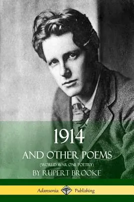 1914 și alte poezii (Poezia Primului Război Mondial) - 1914 and Other Poems (World War One Poetry)
