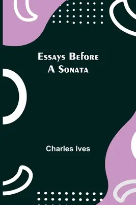 Eseuri înainte de o sonată - Essays Before a Sonata