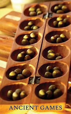 Jocurile antice (Ancient Games from Africa, Europe, and Asia) - Ancient Games (Ancient Games from Africa, Europe, and Asia)