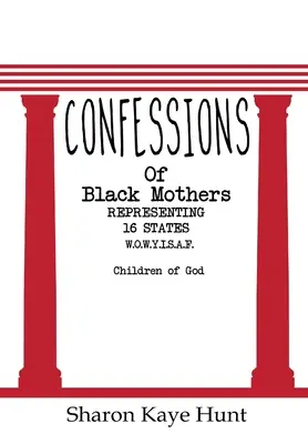 Confesiuni ale mamelor negre - Confessions of Black Mothers