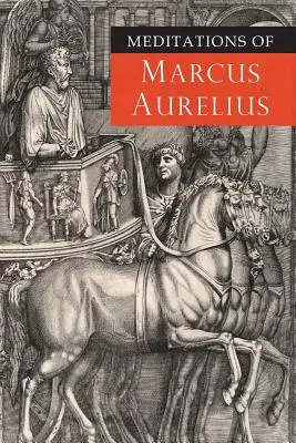 Meditațiile lui Marcus Aurelius - Meditations of Marcus Aurelius