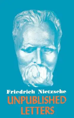 Scrisori nepublicate de Nietzsche - Nietzsche Unpublished Letters