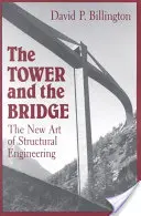 Turnul și podul: Noua artă a ingineriei structurale - The Tower and the Bridge: The New Art of Structural Engineering