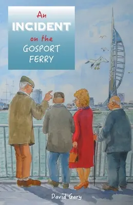 Un incident pe feribotul Gosport - An Incident on the Gosport Ferry