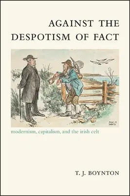 Împotriva despotismului faptelor - Against the Despotism of Fact