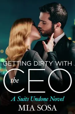 Să te murdărești cu directorul general - Getting Dirty with the CEO