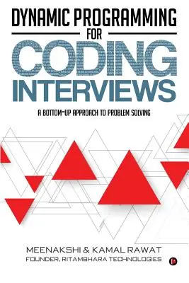 Programare dinamică pentru interviuri de codare: O abordare de jos în sus a rezolvării problemelor - Dynamic Programming for Coding Interviews: A Bottom-Up Approach to Problem Solving
