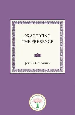 Practicarea prezenței - Practicing the Presence