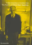A Dark Dreambox of Another Kind: Poemele lui Alfred Starr Hamilton - A Dark Dreambox of Another Kind: The Poems of Alfred Starr Hamilton