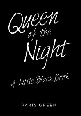 Regina nopții: O mică carte neagră - Queen of the Night: A Little Black Book