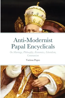 Enciclice papale antimoderniste - Anti-Modernist Papal Encyclicals
