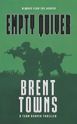 Carja goală: Un thriller al echipei Reaper - Empty Quiver: A Team Reaper Thriller