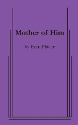 Mama lui - Mother of Him