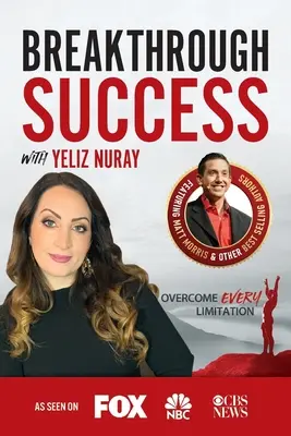 Breakthrough Success cu Yeliz Nuray - Breakthrough Success with Yeliz Nuray