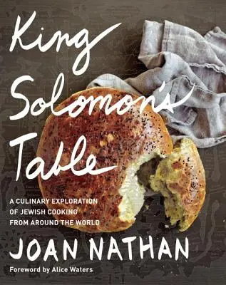 Masa regelui Solomon: O explorare culinară a bucătăriei evreiești din întreaga lume: O carte de bucate - King Solomon's Table: A Culinary Exploration of Jewish Cooking from Around the World: A Cookbook