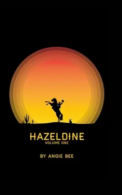 Hazeldine volumul unu - Hazeldine Volume One