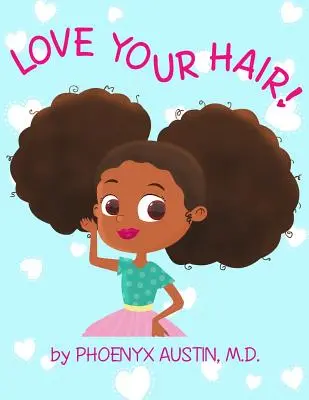 Iubește-ți părul - Love Your Hair