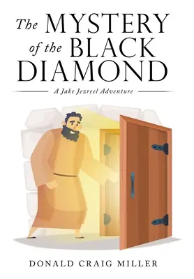 Misterul diamantului negru: O aventură a lui Jake Jezreel - The Mystery of the Black Diamond: A Jake Jezreel Adventure