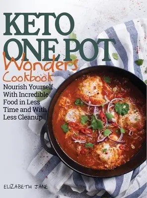 Cartea de bucate Keto One Pot Wonders - Low Carb Living Made Easy: Rețete delicioase de Slow Cooker, Crockpot, Skillet & Roasting Pan - Keto One Pot Wonders Cookbook - Low Carb Living Made Easy: Delicious Slow Cooker, Crockpot, Skillet & Roasting Pan Recipes