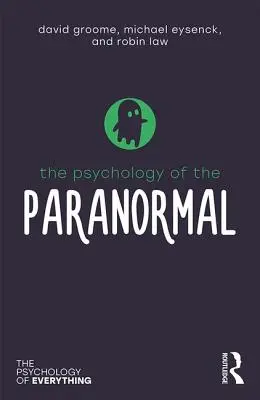 Psihologia paranormalului - The Psychology of the Paranormal