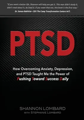 Ptsd: Cum depășirea anxietății, depresiei și a PTSD m-a învățat puterea de a împinge zilnic spre succes - Ptsd: How Overcoming Anxiety, Depression, and PTSD Taught Me the Power of Pushing Toward Success Daily