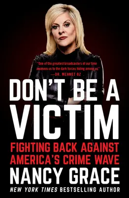 Don't Be a Victim: Lupta împotriva valului de criminalitate din America - Don't Be a Victim: Fighting Back Against America's Crime Wave