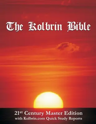 Biblia Kolbrin: Ediția Master a secolului XXI cu rapoarte de studiu rapid Kolbrin.com (Paperback) - The Kolbrin Bible: 21st Century Master Edition with Kolbrin.com Quick Study Reports (Paperback)