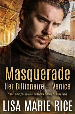 Masquerade: Miliardarul ei - Veneția - Masquerade: Her Billionaire - Venice