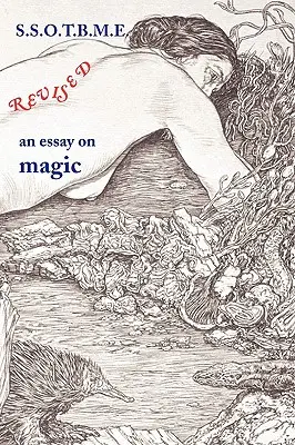 SSOTBME Revised - un eseu despre magie - SSOTBME Revised - an essay on magic