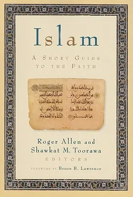 Islamul: Un scurt ghid al credinței - Islam: A Short Guide to the Faith