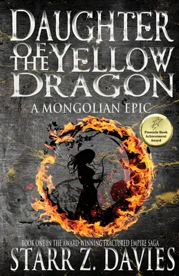Fiica dragonului galben: A Mongolian Epic - Daughter of the Yellow Dragon: A Mongolian Epic
