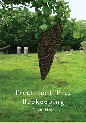Apicultura fără tratament - Treatment Free Beekeeping
