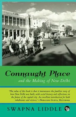 Connaught Place și crearea noului Delhi - Connaught Place and the Making of New Delhi