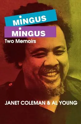 Mingus/Mingus: Două memorii - Mingus/Mingus: Two Memoirs