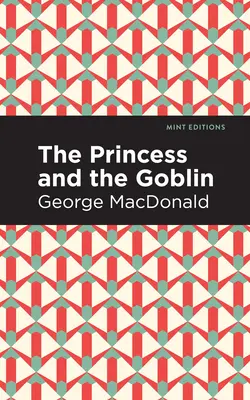 Prințesa și spiridușul (The Princess and the Goblin) - The Princess and the Goblin