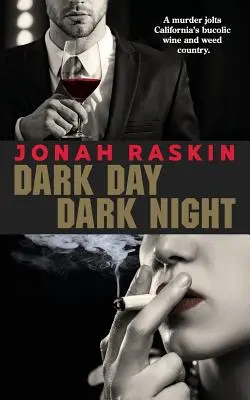 Dark Day, Dark Night: O crimă misterioasă cu marijuana - Dark Day, Dark Night: A Marijuana Murder Mystery