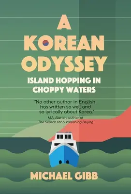 O odisee coreeană: Salturi pe insule în ape agitate - A Korean Odyssey: Island Hopping in Choppy Waters