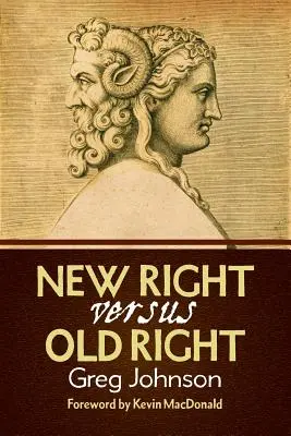 Noua Dreaptă vs. Vechea Dreaptă - New Right vs. Old Right